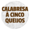 Calabresa à Cinco Queijos