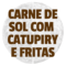 Carne de Sol com Catupiry e Fritas